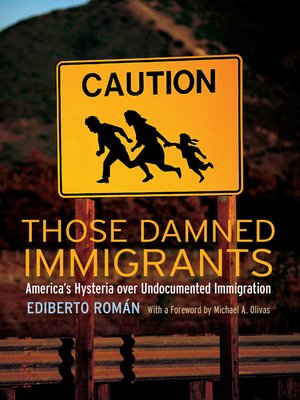 cover image of Those Damned Immigrants